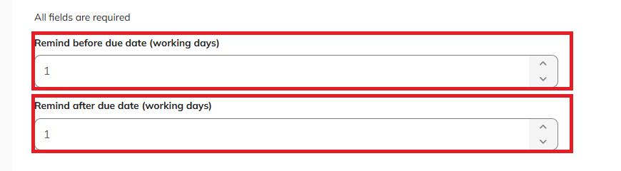 Remind before due date and Remind after due date fields